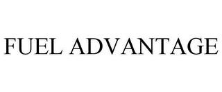 FUEL ADVANTAGE trademark