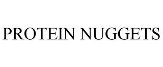 PROTEIN NUGGETS trademark