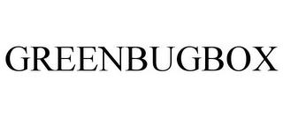 GREENBUGBOX trademark