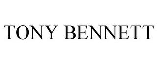 TONY BENNETT trademark