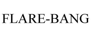 FLARE-BANG trademark