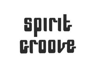 SPIRIT GROOVE trademark