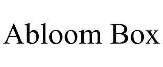 ABLOOM BOX trademark