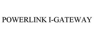 POWERLINK I-GATEWAY trademark