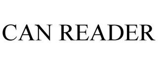 CAN READER trademark