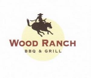 WOOD RANCH BBQ & GRILL trademark