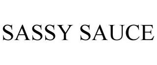 SASSY SAUCE trademark