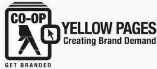 YELLOW PAGES CO-OP CREATING BRAND DEMAND GET BRANDED trademark