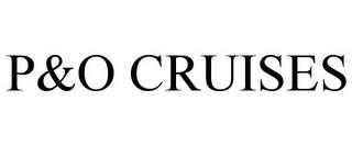 P&O CRUISES trademark