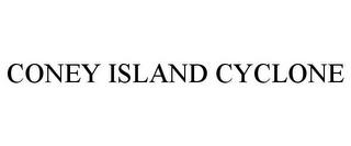 CONEY ISLAND CYCLONE trademark