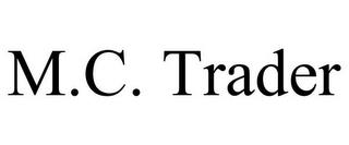 M.C. TRADER trademark