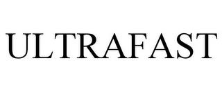 ULTRAFAST trademark