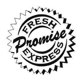 FRESH EXPRESS PROMISE trademark