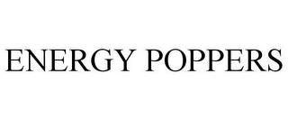 ENERGY POPPERS trademark