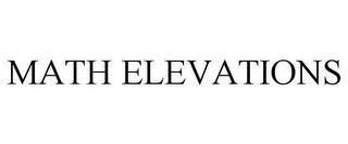 MATH ELEVATIONS trademark