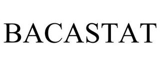 BACASTAT trademark