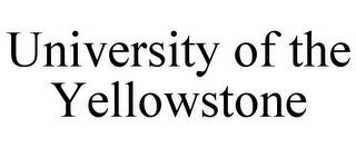 UNIVERSITY OF THE YELLOWSTONE trademark