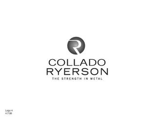 R COLLADO RYERSON THE STRENGTH IN METAL trademark