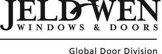 JELD WEN WINDOWS & DOORS GLOBAL DOOR DIVISION trademark