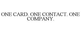 ONE CARD. ONE CONTACT. ONE COMPANY. trademark