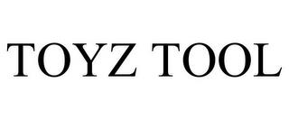 TOYZ TOOL trademark