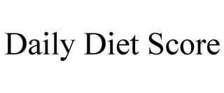 DAILY DIET SCORE trademark