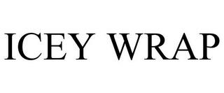 ICEY WRAP trademark