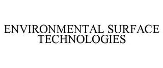 ENVIRONMENTAL SURFACE TECHNOLOGIES trademark