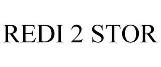 REDI 2 STOR trademark