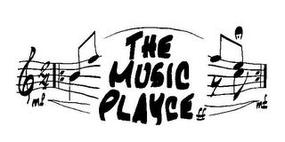 THE MUSIC PLAYCE 2 4 MP FF MF trademark