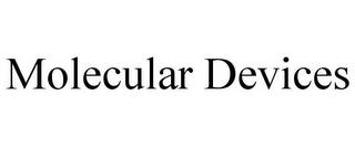 MOLECULAR DEVICES trademark