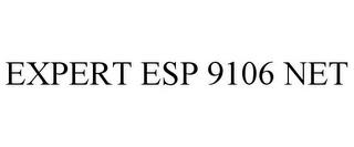 EXPERT ESP 9106 NET trademark