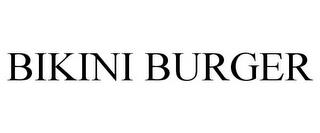 BIKINI BURGER trademark