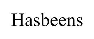 HASBEENS trademark