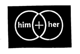 HIM + HER trademark