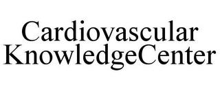 CARDIOVASCULAR KNOWLEDGECENTER trademark