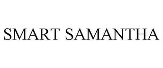 SMART SAMANTHA trademark