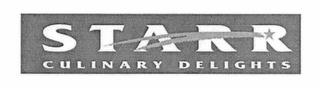 STARR CULINARY DELIGHTS trademark