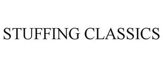 STUFFING CLASSICS trademark