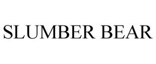 SLUMBER BEAR trademark