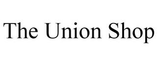 THE UNION SHOP trademark