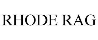 RHODE RAG trademark