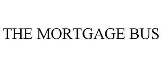 THE MORTGAGE BUS trademark