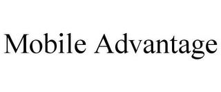 MOBILE ADVANTAGE trademark