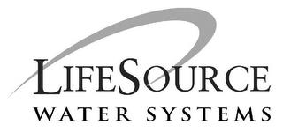 LIFESOURCE WATER SYSTEMS trademark