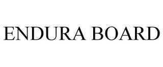 ENDURA BOARD trademark