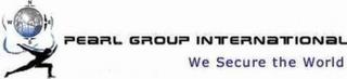 PEARL GROUP INTERNATIONAL WE SECURE THE WORLD N S E W trademark