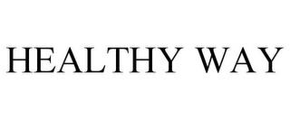 HEALTHY WAY trademark