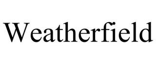 WEATHERFIELD trademark