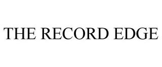 THE RECORD EDGE trademark